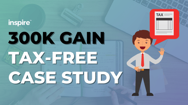 300K Gain Tax-Free Case Study